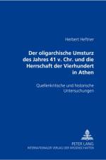 Der oligarchische Umsturz des Jahres 411 v. Chr. und die Herrschaft der Vierhundert in Athen af Herbert Heftner