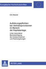 Aufklaerungspflichten Bei Vertriebsprovisionen Im Bereich Der Kapitalanlage af Erik Besold