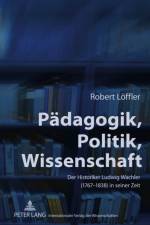 Paedagogik, Politik, Wissenschaft af Robert Loffler