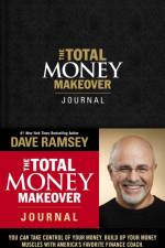 The Total Money Makeover Journal af Dave Ramsey