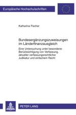 Bundesergaenzungszuweisungen Im Laenderfinanzausgleich af Katharina Fischer