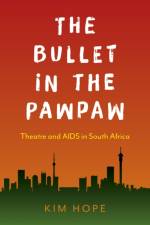 Bullet in the Pawpaw, The af Kim Hope