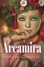 Arcamira af Hannah M. Sandoval