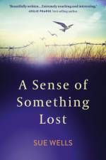 Sense of Something Lost, A af Sue Wells