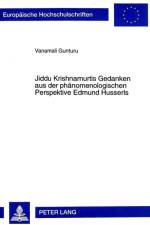 Jiddu Krishnamurtis Gedanken Aus Der Phaenomenologischen Perspektive Edmund Husserls af Vanamali Gunturu