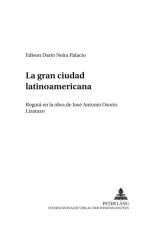 La gran ciudad latinoamericana af Edison Dario Neira Palacio