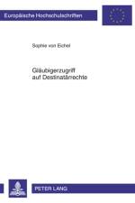 Glaeubigerzugriff Auf Destinataerrechte af Sophie Von Eichel