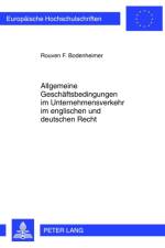 Allgemeine Geschaeftsbedingungen Im Unternehmensverkehr Im Englischen Und Deutschen Recht af Rouven F Bodenheimer