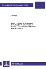 Der Zugang Zum Recht in Den Vereinigten Staaten Von Amerika af Jan Wilhelm Bolt