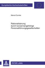 Rationalisierung Durch Konzernangehoerige Personalfuehrungsgesellschaften af Marcel Dumke