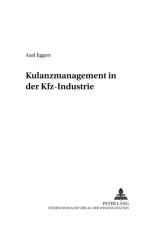 Kulanzmanagement in Der Kfz-Industrie af Axel Eggert