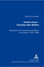 Hertha Kraus - Zwischen Den Welten af Gerd Schirrmacher