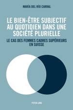 Le Bien-Etre Subjectif Au Quotidien Dans Une Societe Plurielle af Maria De Rio Carral
