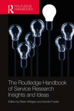 The Routledge Handbook of Service Research Insights and Ideas