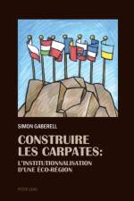 Construire les Carpates af Simon Gaberell