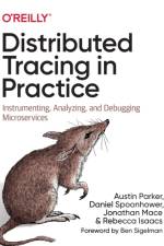 Distributed Tracing in Practice af Austin Parker