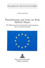 Popularisierung und Ironie im Werk Heinrich Heines af Lehmann Ursula Lehmann
