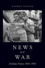 News of War af Rachel (Assistant Professor of English Galvin