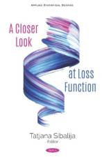 A Closer Look at Loss Function af Tatjana V. Sibalija