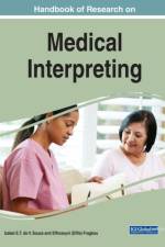 Handbook of Research on Medical Interpreting af Effrossyni
