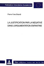 La justification par la negative dans l'argumentation enfantine af Brandt Pierre-Yves Brandt