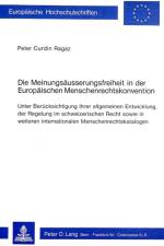 Die Meinungsaeusserungsfreiheit in der europaeischen Menschenrechtskonvention af Ragaz Peter Curdin Ragaz