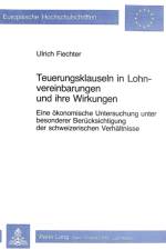 Teuerungsklauseln in Lohnvereinbarungen und ihre Wirkungen af Fiechter Ulrich Fiechter