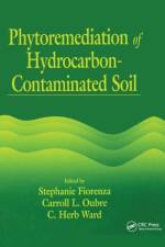 Phytoremediation of Hydrocarbon-Contaminated Soils af Stephanie Fiorenza
