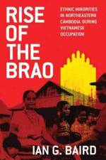 Rise of the Brao af Ian G. Baird