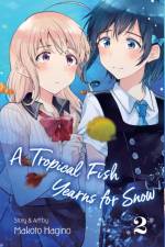 A Tropical Fish Yearns for Snow, Vol. 2 af Makoto Hagino