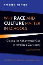 Why Race and Culture Matter in Schools af Tyrone C. Howard