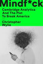 Mindf*ck af Christopher Wylie