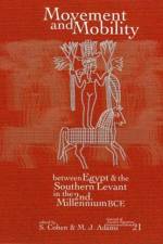 Movement and Mobility Between Egypt and the Southern Levant in the Second Millennium BCE
