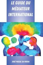 Le Guide Du Mediateur International af Jose Pascal Da Rocha