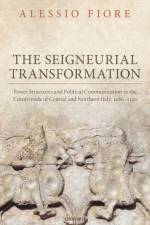 The Seigneurial Transformation af Alessio (Lecturer of Medieval History Fiore
