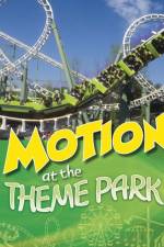 Motion at the Theme Park