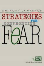 Strategies for Confronting Fear af Anthony Lawrence