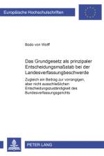 Das Grundgesetz ALS Prinzipaler Entscheidungsmaßstab Bei Der Landesverfassungsbeschwerde af Bodo Von Wolff