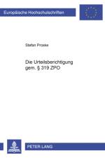 Die Urteilsberichtigung gem. § 319 ZPO af Stefan Proske