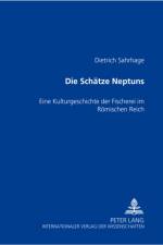 Die Schaetze Neptuns af Dietrich Sahrhage