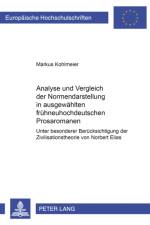 Analyse und Vergleich der Normendarstellung in ausgewaehlten fruehneuhochdeutschen Prosaromanen af Markus Kohlmeier