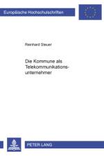 Die Kommune als Telekommunikationsunternehmer af Reinhard Steuer