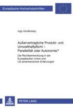 Außervertragliche Produkt- Und Umwelthaftpflicht - Parallelitaet Oder Autonomie? af Ingo GroÃŸkinsky