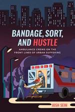 Bandage, Sort, and Hustle af Josh Seim