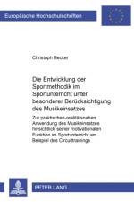 Die Entwicklung Der Sportmethodik Im Sportunterricht Unter Besonderer Beruecksichtigung Des Musikeinsatzes af Christoph Becker