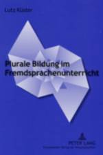 Plurale Bildung Im Fremdsprachenunterricht af Lutz Kuster