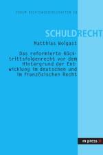 Das Reformierte Ruecktrittsfolgenrecht af Matthias Wolgast