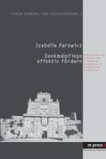 Denkmalpflege Effektiv Foerdern af Izabella Parowicz