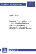 Das Aktive Personalitaetsprinzip Im Internationalen Strafrecht af Alexandra Schmitz