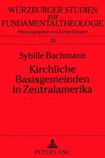 Kirchliche Basisgemeinden in Zentralamerika af Sybille Bachmann